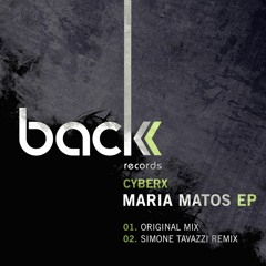 CYBERX - MARIA MATOS (SIMONE TAVAZZI Remix) [BCK029]
