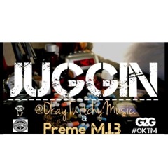 Juggin ft Preme MIB