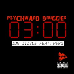PWD - "3 MINUTES" by: DON DIZZLE FEAT: HERO (Produced By Ryan Anthony)