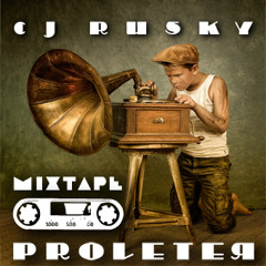 cj Rusky - the Proleter Mixtape