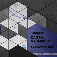 Zagraj na imprezie z Agents Of Time