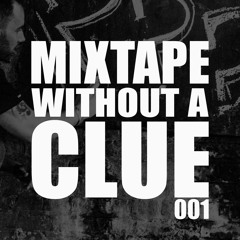 Mixtape Without A Clue 001