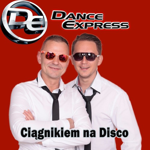 Dance Express - Ciagnikiem na Disco (Extended)