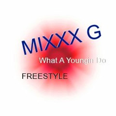 What A Youngin Do Freestyle