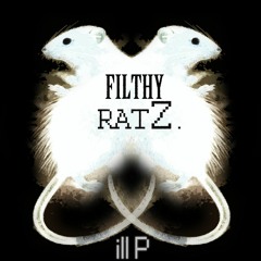 filthy ratZ