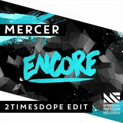 2timesdope - Encore