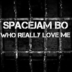 Who Really Love Me