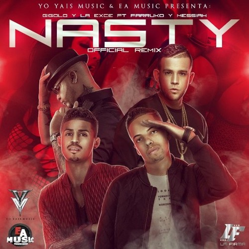 Nasty (Radio Version) - Gigolo Y La Exce Ft. Messiah, Farruko