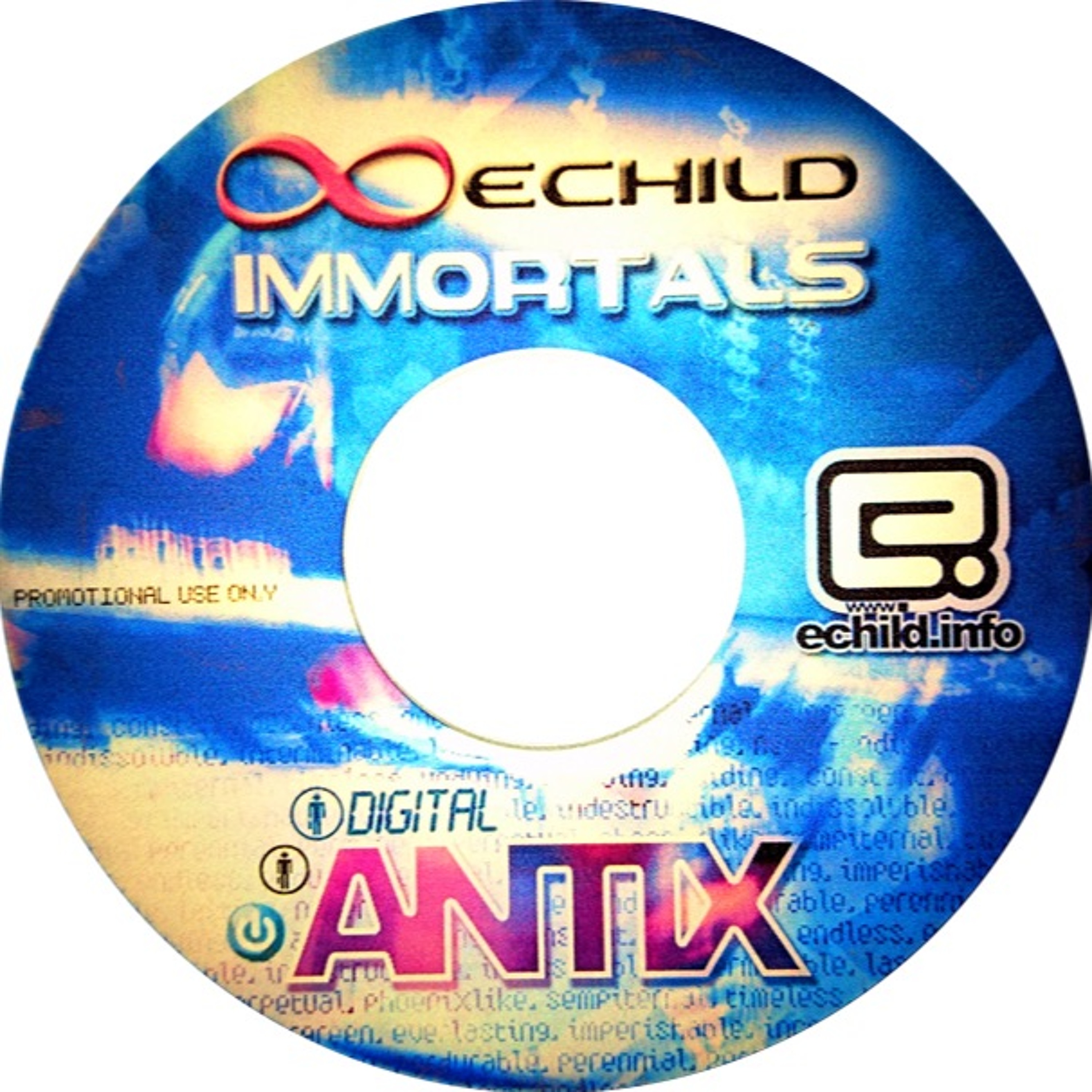 Antix - Echild Immortals CD - Circa 2005 - #TBT ***Free Download*** episode artwork