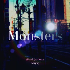Monsters [Instrumental] (Prod. Jay Keys Major)
