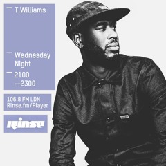 Rinse FM Podcast - T.Williams - 6th January 2016