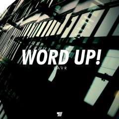 Davr - Word Up!