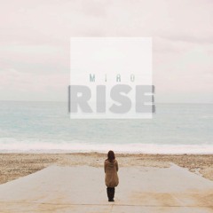 Miro - Rise