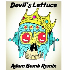 ETC!ETC! & Bro Safari Ft. Sanjin - Devil's Lettuce (Adam Bomb Remix)