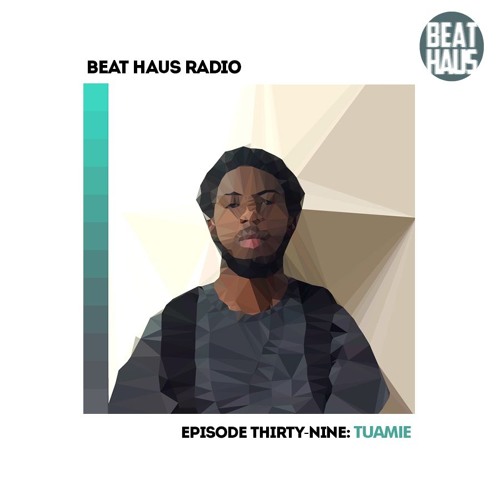 BEAT HAUS RADIO 39 ft TUAMIE