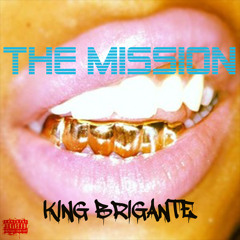MISSION X KING BRIGANTE