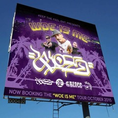 "Runnin' through the 6 with Woes" #WOEISMETOUR - FREE DL