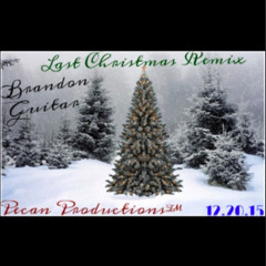 Last Christmas (Pecan Productions Remix) Ft. Brandon Guitar