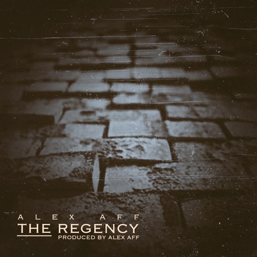 The Regency [prd. Alex Aff] by Alex Aff