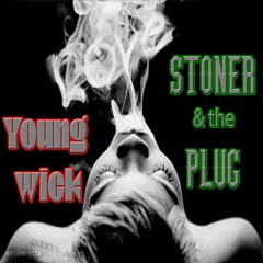 Stoner And The Plug