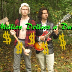 Million Dollars A Day