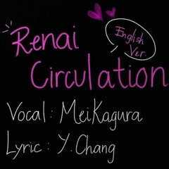 【メイ】Renai Circulation English Ver. - Bakemonogatari OP