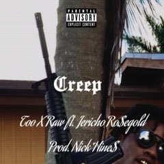 Creep - [Prod by. Nick Hine$]