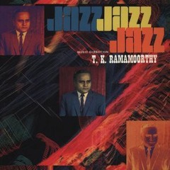 T.K. Ramamoorthy - Natta