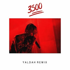 3500 (Yaldah Remix)