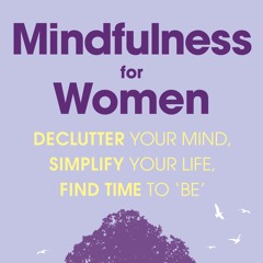 Mindfulness for Women Track 1 Breath-based Body Scan