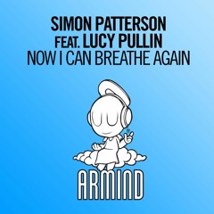 Simon Patterson feat. Lucy Pullin - Now I Can Breathe Again **Tune Of The Week** [ASOT747] [OUT NOW]