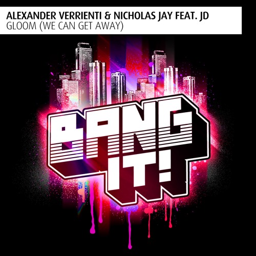 Alexander Verrienti, Nicholas Jay - Gloom (We Can Get Away) [feat. JD] [Extended Vocal Mix]