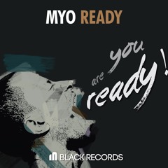 Myo - Ready (Original Mix) @2016.01.06 Release