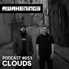 Awakenings Podcast #053 - Clouds