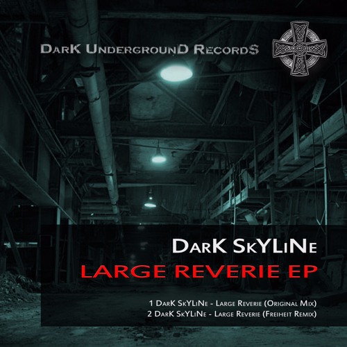 DarK SkYLiNe - Large Reverie (Orginal Mix Teaser)