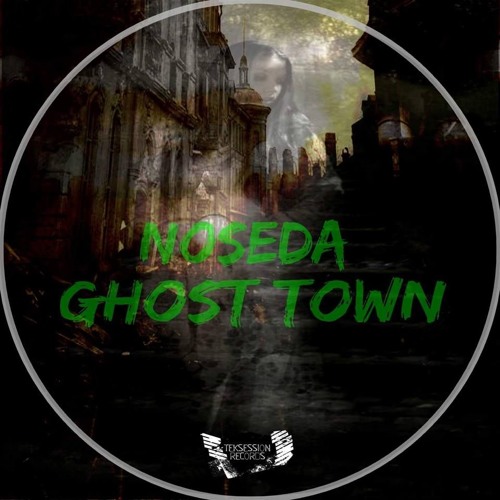 Noseda - Ghost Town ( Snippet )