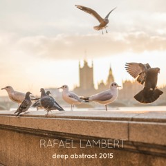 Rafael Lambert - Deep Abstract 2015