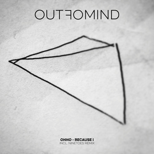 ONNO - Because (Ninetoes Remix)