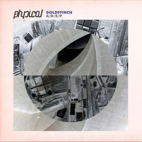 GoldFFinch - A/D/E/P [Get Physical] 8 January 2016