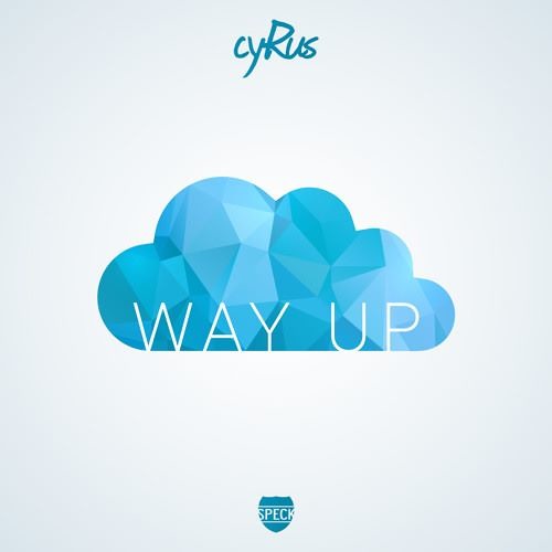 Cyrus - Way Up