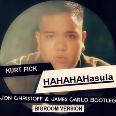 HAHAHASULA (Jon Christoff X James Carlo Bootleg)
