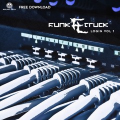 Funk Truck - LOG IN... Vol.1 (Promo Set) FREE DOWNLOAD !!!