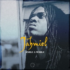 Jahmiel - Smile A While (Quantanium Records) January 2016