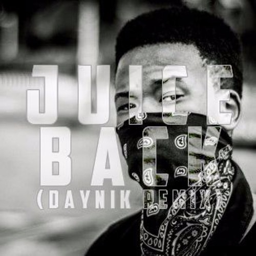 Juice Back (Daynik Remix)