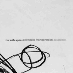 the plains - The Knife Again (2006/2010) - Frangenheim