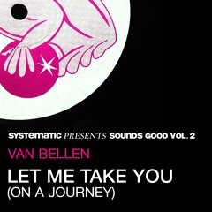 Van Bellen - "Let Me Take You (On A Journey)" (Guy Mantzur & Roy RosenfelD Remix) (SC Snippet)