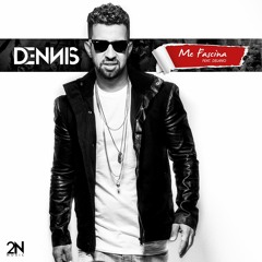 08 Dennis - Me Fascina Ft. Delano