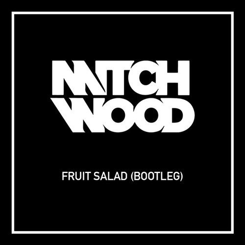 The Wiggles - Fruit Salad (KickBass Booty) *FREE DOWNLOAD*