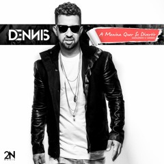 18 Dennis - A Menina Quer Se Divertir Feat. Duduzinho