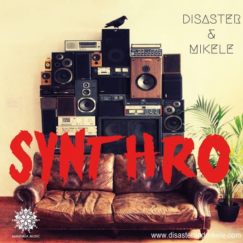 Disaster & Mikele - Synthro (Original Mix) Mandala Sounds